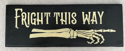 Fright this way sign